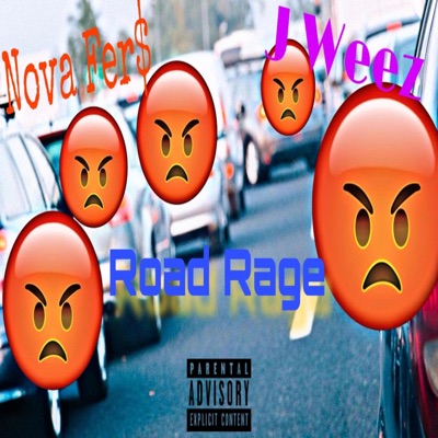 Road Rage (feat. Nova Fer$) - Single
