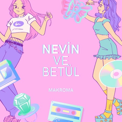 Nevin ve Betül - Single