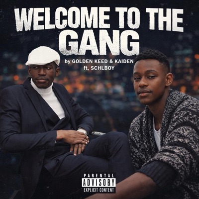 Welcome to the Gang (feat. Kaiden & Schlboy) - Single