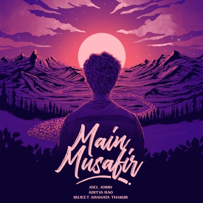 Main Musafir - Single