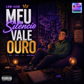 Meu Silêncio Vale Ouro