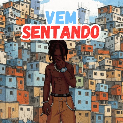 Vem Sentando - Single