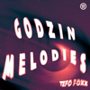 Godzin Melodies - Tefo Foxx