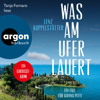 Was am Ufer lauert - Ein Fall für Gianna Pitti - Ermittlungen am Gardasee, Band 2 (Ungekürzte Lesung) - Lenz Koppelstätter