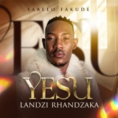 Yesu Landzi Rhandzaka artwork