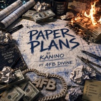 Paper Plans (feat. 4FB Divine) - Single - Kanino