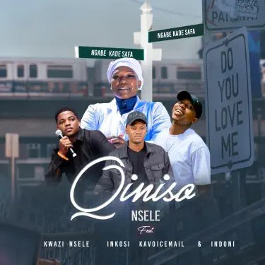 Ngabekade safa (feat. Kwazi Nsele, Inkosi kaVoicemail & Ndoni)