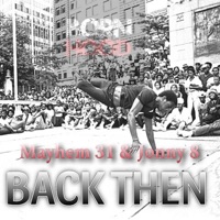 Back then (feat. Jonny8) - Single - Mayhem31