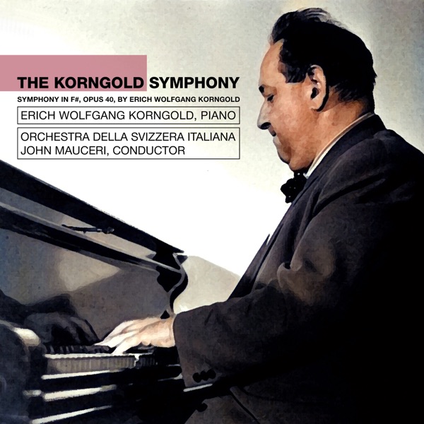 The Korngold Symphony
