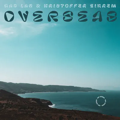 Ascolta 'Overseas - EP' di Gas-Lab & Kristoffer Eikrem