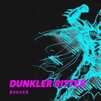 DUNKLER RITTER - Single - danzen