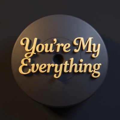 You're My Everything (feat. T2) - Single