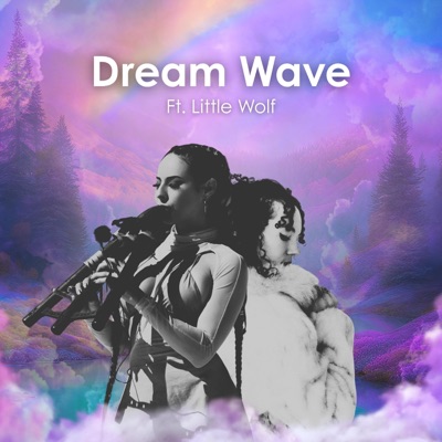 Dream Wave (feat. Little Wolf) - Single