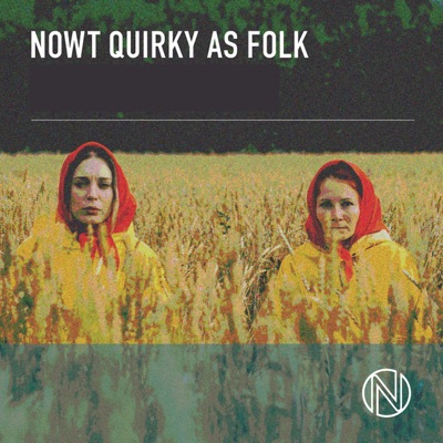 Nowt Quirky as Folk - EP