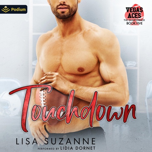 Touchdown: Vegas Aces: The Quarterback, Book 5 (Unabridged) cover