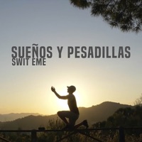 Sueños y Pesadillas - Single - La Cantera & SWIT EME