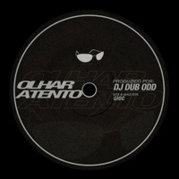 OLHAR ATENTO - Single - DJ Dub Odd