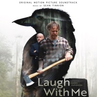 Laugh With Me (Original Motion Picture Soundtrack) - Sean Tinnion