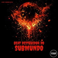Beat Destruidor Do Submundo (feat. Prime Funk) - Single - DJ GDKS, dj pablinho zs & MC GW