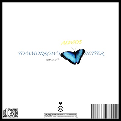 Tomorrow's Always Better