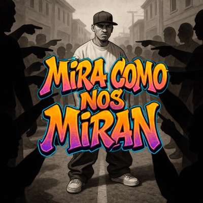 Mira Como Nos Miran - Single