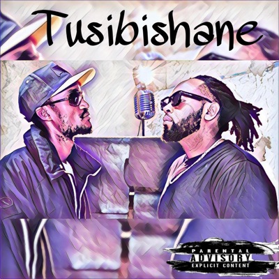 TUSIBISHANE (Mandem) - Single