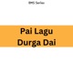 Pai Lagu Durga Dai Single