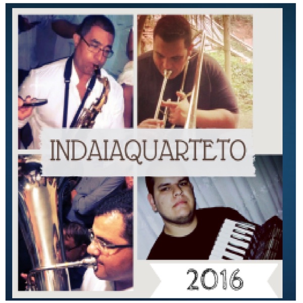 Indaiaquarteto 2016 (feat. Tiago Daniel)