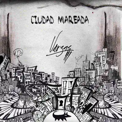 Ascolta 'Ciudad Mareada' di Vargas
