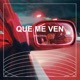 Que me ven Single