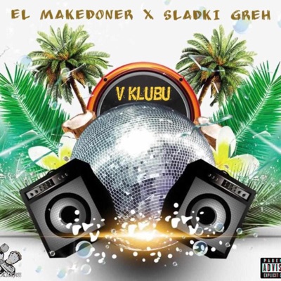 V Klubu (feat. Sladki Greh) - Single