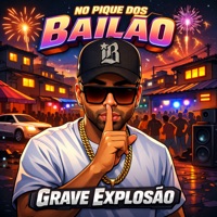 No Pique dos Bailão - EP - Grave Explosão