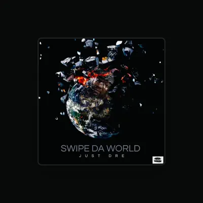 Listen to JustDre Mr.SwipeDaWorld, watch music videos, read bio, see tour dates & more!