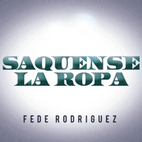 Saquense La Ropa - Single - Fede Rodriguez