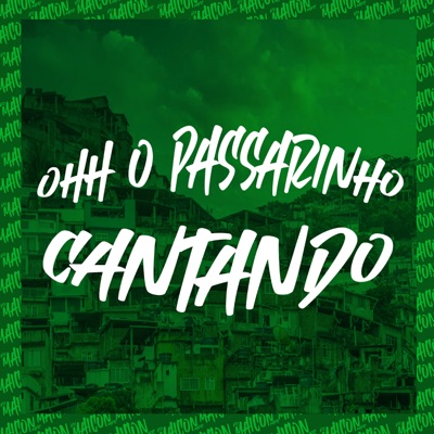 Ohh o Passarinho Cantando (feat. DJ Fagner) - Single