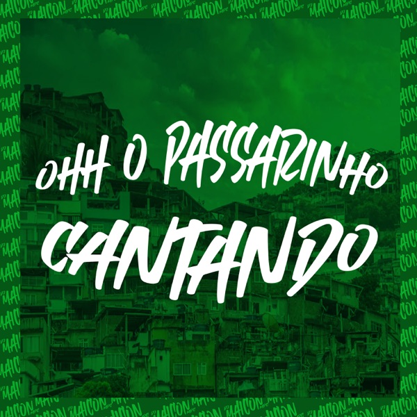 Ohh o Passarinho Cantando (feat. DJ Fagner)