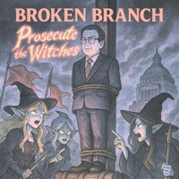 Prosecute the Witches - Single - Broken Branch