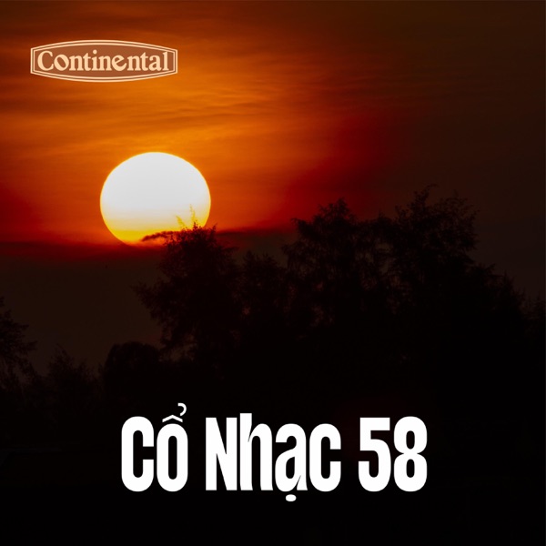 Cổ Nhạc 58 - Giọt Lệ Tương Giang - Xe Hoa Một Chiếc - Single