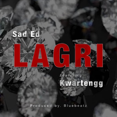 Lagri (feat. Kwartengg) - Single