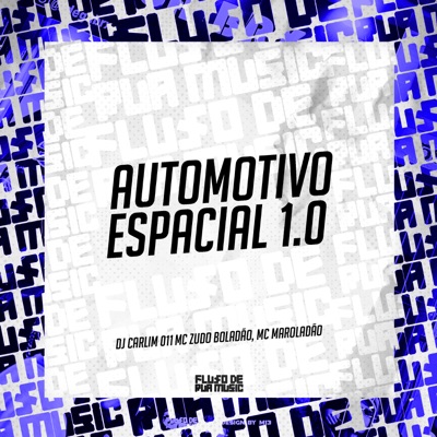 Automotivo Espacial 1.0 - Single