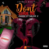 Dont Leave Me - Single - $wizzz