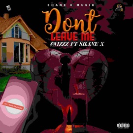 Dont Leave Me $wizzz