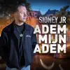 Sidney Jr - Adem Mijn Adem