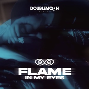 FLAME IN MY EYES