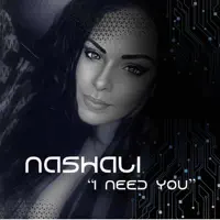 I Need You — Nashali