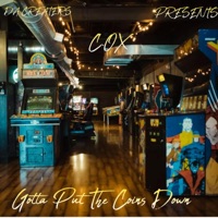 Gotta Put The Coins Down - Single - C.OX DA CREATERS