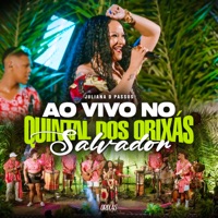 Ao Vivo no Quintal dos Orixás (Salvador) - Juliana D Passos