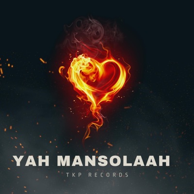 TKP Records - YAH MANSOLAAH