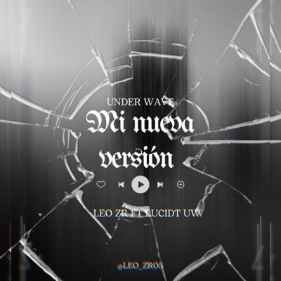 MI NUEVA VERSION. (feat. LUCIDT UW) - Single