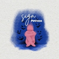 Sign - Single - Petrooz